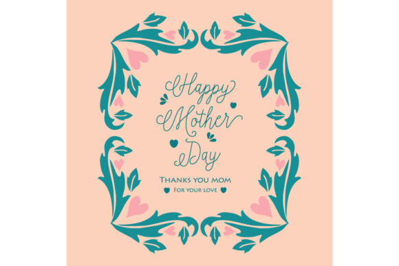 Evaluating Unique Happy Mother Day Card Design 7 for Professional Greeting Projects